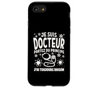 Je suis Docteur Humour Médecin Cadeau Drôle Docteur Coque pour iPhone SE (2020) / 7/8