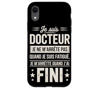 Je suis Docteur Je Ne M'arrête Pas Coque pour iPhone XR