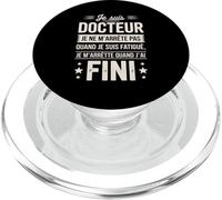 Je suis Docteur Je Ne M'arrête Pas PopSockets PopGrip pour MagSafe