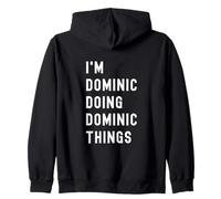 Je suis Dominic Qui Fait des Choses à Dominic Sweat à Capuche