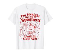 Je suis Droit, mais Les Spaghettis Aussi jusqu'à ce qu'ils soient mouillés T-Shirt