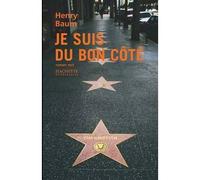 Je suis du bon côté - Henry Baum - Hachette Litterature - broché - Roman