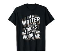 Je suis écrivain, Je Fais en sorte Que Les Voix de ma tête travaillent pour Moi T-Shirt Graphique avec Valeur