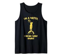 Je suis Écrivain, Je Rêve Les Yeux Ouverts. Débardeur