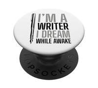 Je suis écrivain, Je rêve Quand Je suis éveillé PopSockets PopGrip Adhésif