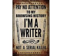 Je suis écrivain. Plaque en métal vintage rétro « Je suis un tueur en série » pour la décoration murale de la maison, du garage, de la ferme, du jardin, du bar, du café ou de la cuisine (20 x 30 cm).