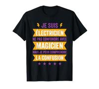 Je suis électricien ne Pas confondre avec Magicien drôle T-Shirt