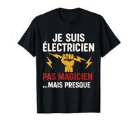 Je suis électricien, Pas Magicien T-Shirt