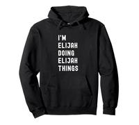 Je suis Elijah Qui Fait des Choses à Elijah Sweat à Capuche