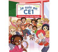 Je suis en CE1 - Histoires pour toute l'année