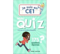 Je suis en CE1 - Je suis en CE1 - Mon quiz: 175 questions et réponses