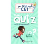 Je suis en CE1 - Je suis en CE1 - Mon quiz 175 questions et réponses - Daniel Bensimhon - Flammarion Jeunesse Pere Castor - broché - Document jeunesse