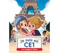 Je Suis En Ce1 - Le Voyage À Paris