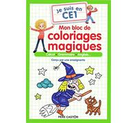 Je suis en CE1 - Mon bloc de coloriages magiques : Calcul, Grammaire, Anglais…
