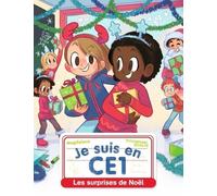 Je suis en CE1 - Les surprises de Noël