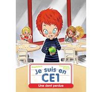 Je suis en CE1 - Une dent perdue