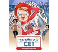 Je Suis En Ce1 Tome 13 - Visite Au Musée