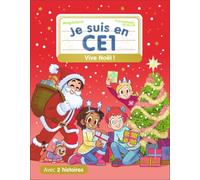 Je suis en CE1 - Vive Noël !: 2 histoires