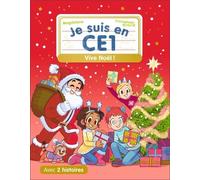 Je Suis En Ce1 - Vive Noël ! - Sortie À La Patinoire - Les Surprises De Noël