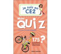 Je suis en CE2 - Je suis en CE2 - Mon quiz 175 questions et réponses - Daniel Bensimhon - Flammarion Jeunesse Pere Castor - broché - Document jeunesse