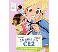 Je Suis En Ce2 Tome 10 - La Visite Médicale