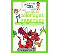 Je suis en CE2 - Mon bloc de coloriages magiques : Français, maths, découverte du monde…