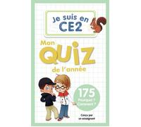 Je Suis En Ce2 - Mon Quiz De L'année, 175 Pourquoi ? Comment ?