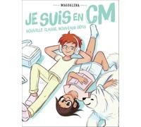 Je suis en CM - 1 - Nouvelle classe, nouveaux défis