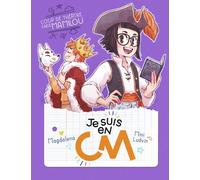 Je Suis En Cm - Tome 5 - Coup De Théâtre Chez Mamilou