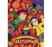 Je suis en CP - Aux couleurs de l'automne Une histoire et des activités - Magdalena - Flammarion Jeunesse Pere Castor - cartonné - Roman cadet