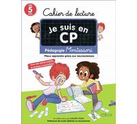 Je suis en CP - Cahier de lecture Pédagogie Montessori - Mieux apprendre grâce aux neurosciences - Isabelle Malet - Flammarion Jeunesse Pere Castor - broché - Scolaire / Universitaire