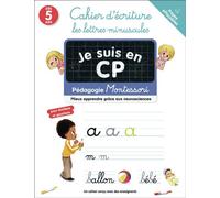 Je suis en CP - Cahier d'écriture : les lettres minuscules Pédagogie Montessori / Mieux comprendre grâce aux neurosciences-Pages effaçables - Collectif - Flammarion Jeunesse Pere Castor - broché - Sco