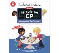 Je suis en CP - Cahier d'écriture - Niveau 2: Pédagogie Montessori - Mieux apprendre grâce aux neurosciences