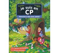 Je Suis En Cp - Histoires À Lire Avec Plaisir