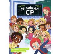 Je suis en CP - Histoires pour toute l'année - Niveaux 1, 2 et 3