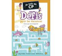 Je suis en CP - Je suis en CP - Petits défis pour les vacances