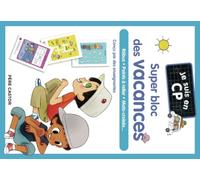 Je suis en CP - Je suis en CP - Super bloc des vacances