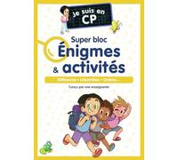 Je suis en CP - Je suis en CP - Super bloc Énigmes & activités: Différences - Labyrinthes - Ombres...