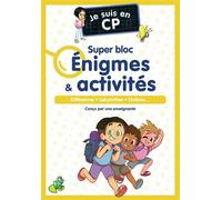Je suis en CP - Je suis en CP - Super bloc Énigmes & activités: Différences - Labyrinthes - Ombres...