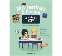 Je suis en CP - Ma rentrée à l'école