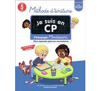 Je suis en CP - Méthode d'écriture Pédagogie Montessori / Mieux comprendre grâce aux neurosciences - Charlotte Poussin - Flammarion Jeunesse Pere Castor - broché - Méthode de langue