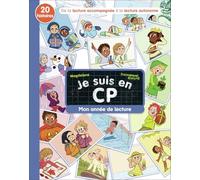 Je suis en CP - Mon année de lecture: 20 histoires, de la lecture accompagnée à la lecture autonome