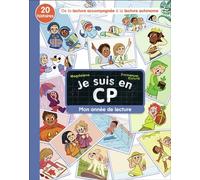 Je suis en CP – Mon année de lecture : 20 histoires, de la lecture accompagnée à la lecture autonome
