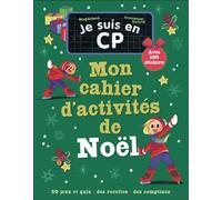 Je suis en CP - Mon cahier d'activités de Noël 50 jeux et quiz - Des recettes - Des comptines - Magdalena - Flammarion Jeunesse Pere Castor - broché - Document jeunesse