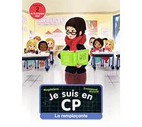 Je suis en CP - Niveau 2 - La remplacante