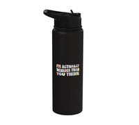 Je suis en fait plus bizarre que tu ne le penses, c'est drôle de dire sarcastique Stainless Steel Insulated Water Bottle