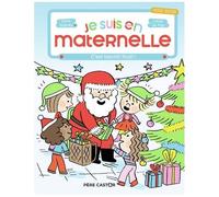 Je Suis En Maternelle - C'est Bientôt Noël !