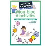 Je Suis En Maternelle Chez Les Grands - Mon Bloc D'activités