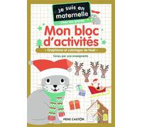 Je suis en maternelle, chez les grands - Mon bloc d'activités Graphisme et coloriages de Noël - ASTRID/GAEL CHEF D'HOTEL/LE NEILLON - Flammarion Jeunesse Pere Castor - broché - Scolaire / Universitair