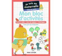 Je Suis En Maternelle Chez Les Petits - Mon Bloc D'activités